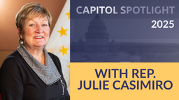 Thumbnail image for Capitol Spotlight With Rep. Julie Casimiro 12-24-2025