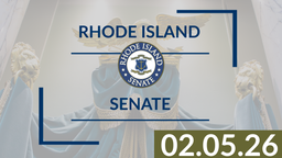 Thumbnail image for Rhode Island Senate: 2-5-2026